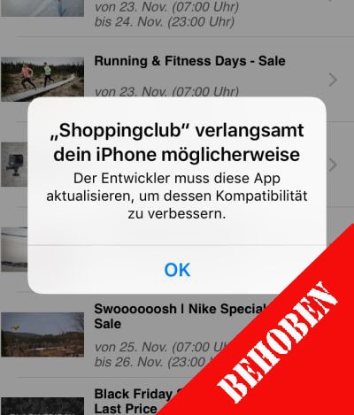 Shoppingclub verlangsamt dein iPhone möglicherweise. Der Entwickler muss diese App aktualisieren, um dessen Kompatibilität zu verbessern